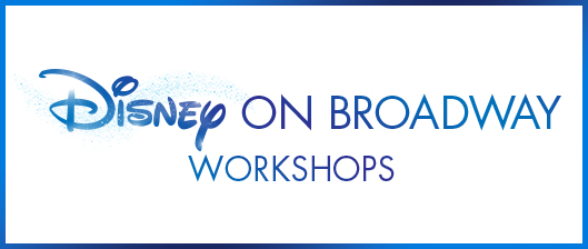 Disney on Broadway Workshops